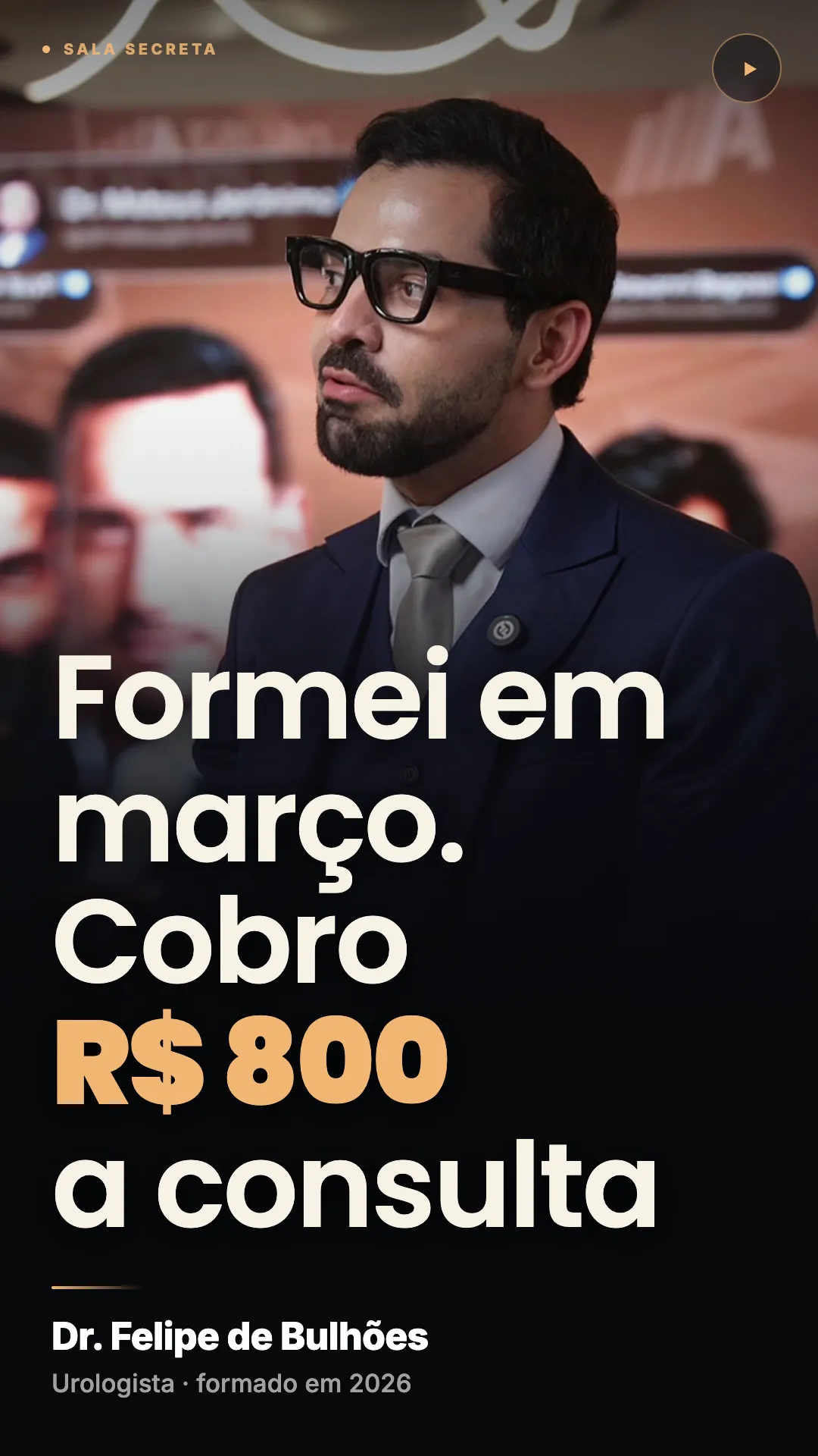 Dr. Felipe de Bulhões: Me formei em março e já cobro R$ 800 a consulta